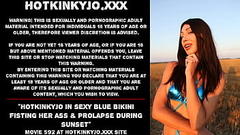 Hotkinkyjo in sexy blue bikini fisting her ass &amp_ prolapse during sunset Thumb